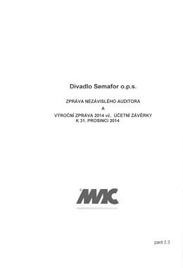 Výroční zpráva divadla Semafor a Zpráva nezávislého auditora za
