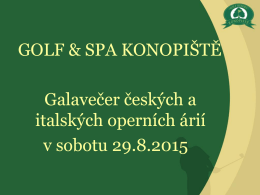 GOLF & SPA KONOPIŠTĚ Galavečer českých a italských operních