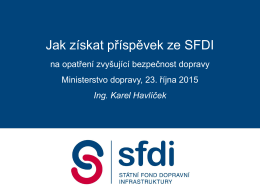 Jak získat příspěvek ze SFDI na opatření zvyšující bezpečnost dopravy