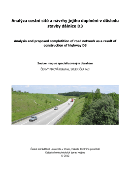 Analýza cestní sítě a návrhy jejího doplnění v důsledu stavby