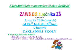 Základná škola s materskou školou Sedliská 5. apríla 2016 (utorok