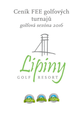 Cen&iacute;k FEE golfov&yacute;ch - Golf Resort Lipiny