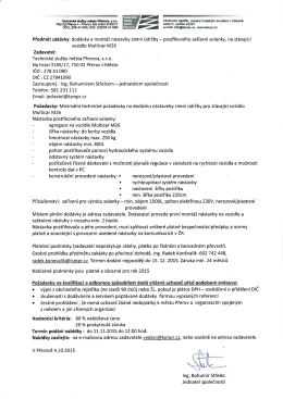 Předmět zak&aacute;zky: dod&aacute;vka a mont&aacute;ž n&aacute;stavby Zimn&iacute; &uacute;držby