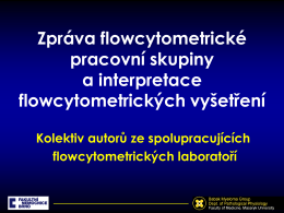 Význam flow cytometrie u MM a standardizace vyšetření v ČR