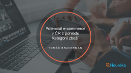 Potenciál e-commerce v ČR z pohledu kategorií zboží