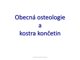 Obecná osteologie a kosti končetin