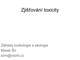 Zjišťování toxicity - Ústav chemie ochrany prostředí