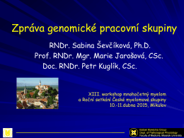Zpráva genomické pracovní skupiny (S. Ševčíková)