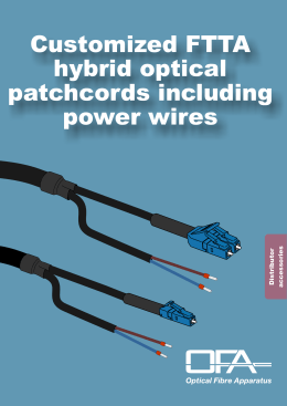 Customized FTTA hybrid optical patchcords including