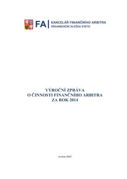 Výroční zpráva za rok 2014 - Finanční arbitr a Kancelář finančního