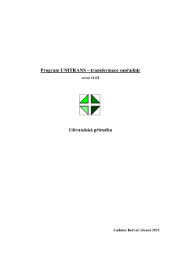 Program UNITRANS – transformace souřadnic Uživatelská příručka