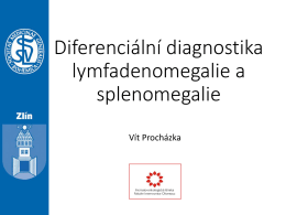 Diferenciální diagnostika lymfadenomegalie a splenomegalie