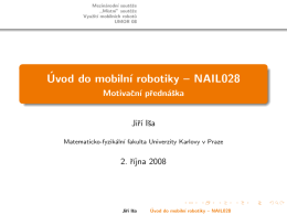 Úvod do mobilní robotiky -- NAIL028 - Motivacní
