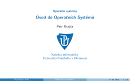 Úvod do Operačních systémů - Univerzita Palackého v Olomouci