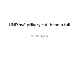 UNIXové příkazy cat, head a tail
