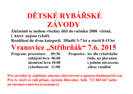 DĚTSKÉ RYBÁŘSKÉ ZÁVODY Vranovice „Stříbrňák“ 7.6. 2015