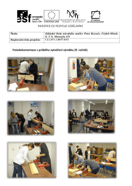 Fotodokumentace z průběhu vytváření výrobku (9. ročník)