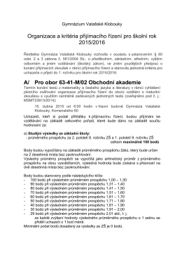 Organizace a kritéria přijímacího řízení pro školní rok 2015/2016 A