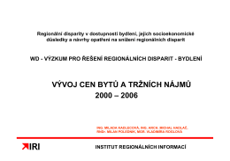 VÝVOJ CEN BYTŮ A TRŽNÍCH NÁJMŮ 2000 – 2006