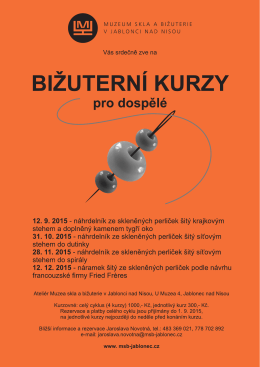 Podzimni bizuterni kurzy 2015 - Muzeum skla a bižuterie v Jablonci