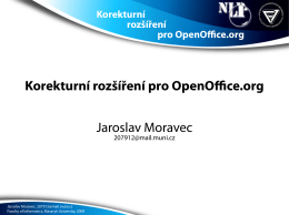 Korekturní rozšíření pro OpenOffice.org Jaroslav Moravec