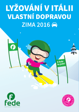 Zima 2016 - lyžování v Itálii vlastní dopravou PDF 10.7 MB