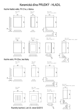 Kachle hladk&aacute; s f&aacute;zkou - velk&aacute; (PH 21xx) a Kachle ostr&aacute; (z&aacute;klopov&aacute;)