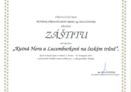 záštitu - České muzeum stříbra Kutná Hora