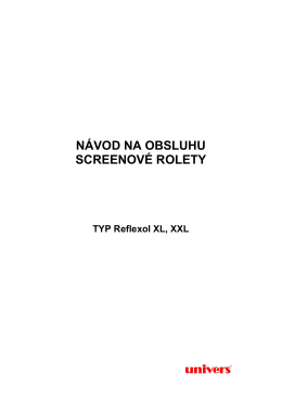 Návod k obsluze screenových rolet – typ XL, XXL