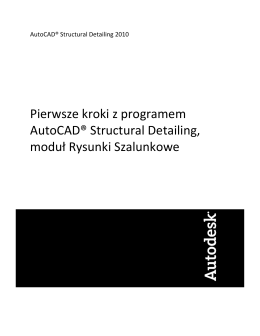 Pierwsze kroki z programem AutoCAD® Structural Detailing, moduł