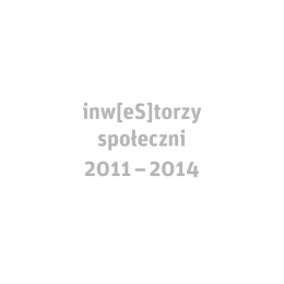 inw[eS]torzy społeczni 2011 – 2014
