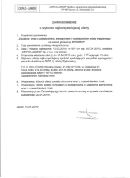 1. „Dostawa wraz z załadunkiem, transportem i rozładunkiem miału