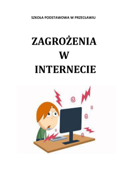 ZAGROŻENIA W INTERNECIE - Szkoła Podstawowa w Przecławiu