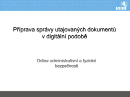 Příprava správy utajovaných dokumentů v digitální podobě