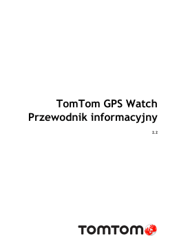 TomTom GPS Watch Przewodnik informacyjny