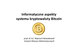 04_Informatyczne Aspekty Bitcoin_Nowakowski W.IMM