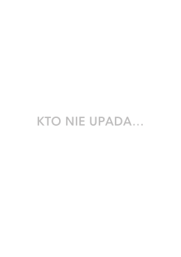 Ryszard Częstochowski – Kto nie upada…