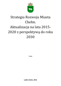 Strategia Rozwoju Miasta Chełm na lata 2015