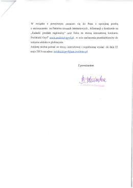 W związku z powyższym zwracam sie do Pana z uprzejmą prośbą o