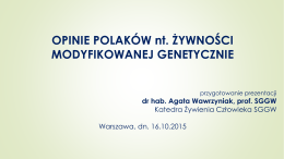 "GMO - opinie Polaków" - dr hab. Agata Wawrzyniak, prof. SGGW
