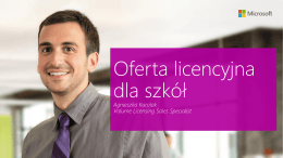 Oferta licencyjna dla szkół – Agnieszka Karolin (Microsoft)