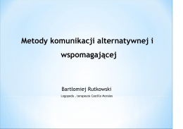 Bartłomiej Rutkowski, Metody komunikacji alternatywnej i