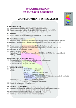 IV DOBRE REGATY 10-11.10.2015 r. Szczecin ZAWIADOMIENIE O