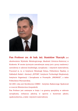 Pan Profesor zw. dr hab. inż. Stanisław Tkaczyk