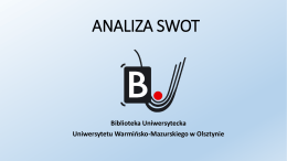 Analiza SWOT BU 2015 - Biblioteka Uniwersytecka