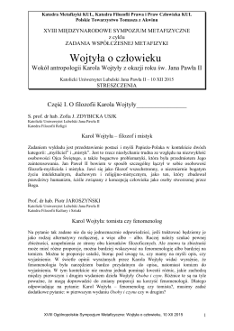 Karol Wojtyła reprezentował stanowisko, według którego podstawą