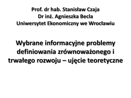 Prof. dr hab. Stanisław Czaja Dr inż. Agnieszka Becla Uniwersytet