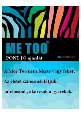 Page 1 |PONI JÓ aj A Mee Too nem fekete vagy fehér. Az életet