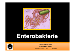 Enterobakterie - Ústav Lékaøské Mikrobiologie 3.LF UK