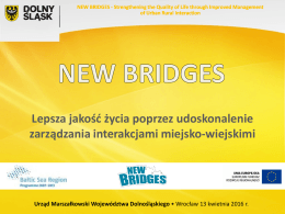 3. O projekcie NEW BRIDGES - Urząd Marszałkowski Województwa